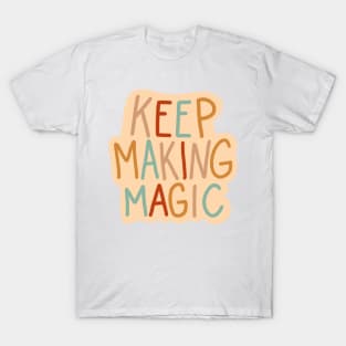 Make Magic T-Shirt